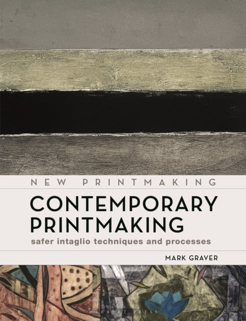 Front cover of Contemporary Printmaking by Mark Graver, paperback