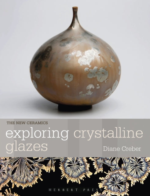 Front cover of Exploring Crystalline Glazes by Diane Creber, paperback