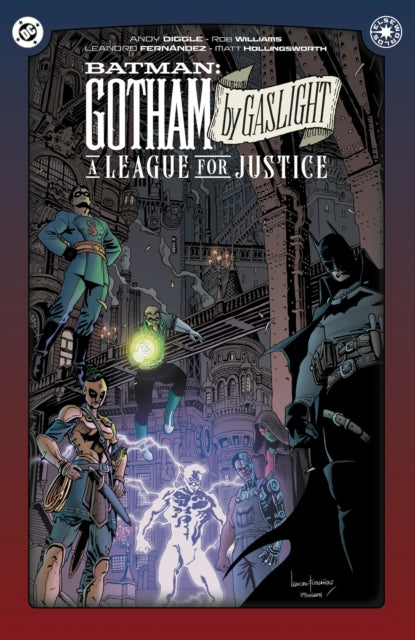 Batman: Gotham by Gaslight: A League for Justice - Andy Diggle