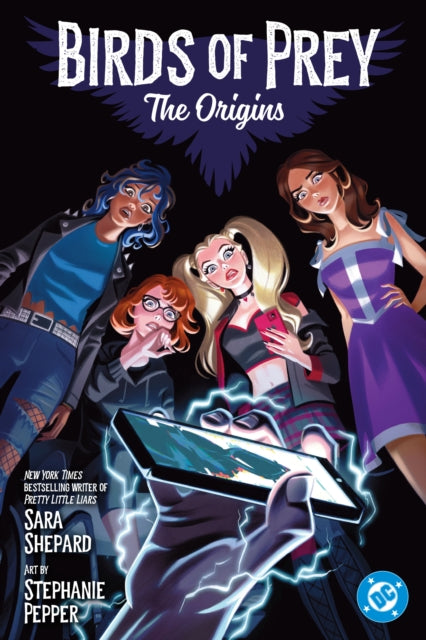 Birds of Prey: The Origins - Stephanie Pepper
