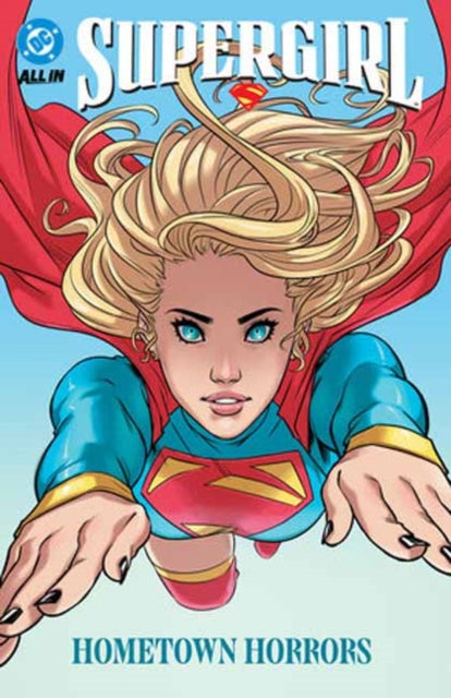 Supergirl Vol. 2: Hometown Horrors - Sophie Campbell