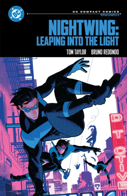Nightwing: Leaping into the Light: DC Compact Comics Edition - Tom Taylor