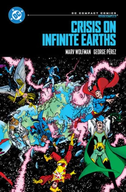 Crisis on Infinite Earths: DC Compact Comics Edition - George Perez