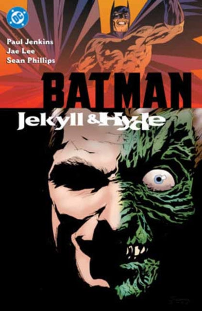 Batman: Jekyll & Hyde : (New Edition) - Paul Jenkins