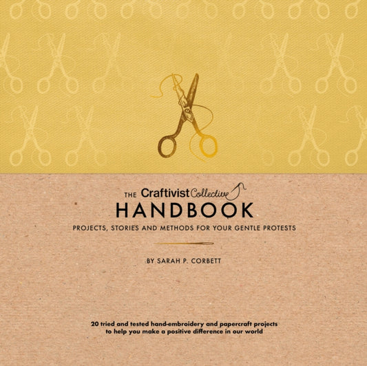 Front cover of The Craftivist Collective Handbook by Sarah P. Corbett, hardback