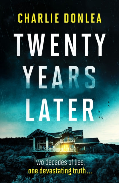 Twenty Years Later : An unputdownable cold case murder mystery with a jaw dropping finale - Charlie Donlea
