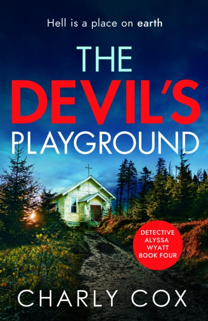 The Devil's Playground : An addictive crime thriller and mystery novel packed with twists - Charly Cox