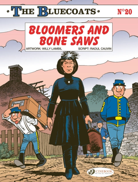 The Bluecoats Vol. 20 : Bloomers and Bonesaws - Willy Lambil
