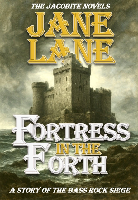 Fortress in the Forth - Jane Lane