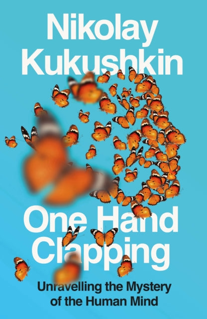 Front cover of One Hand Clapping by Nikolay Kukushkin, hardback