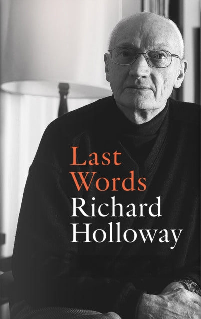 Front cover of Last Words by Richard Holloway, hardback