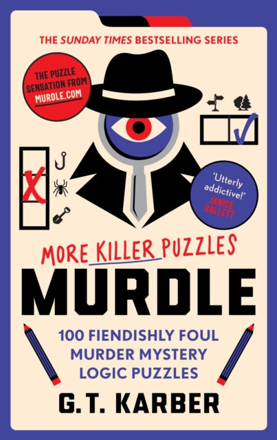 Front cover of Murdle: More Killer Puzzles: THE SUNDAY TIMES BESTSELLING SERIES by G.T. Karber, paperback