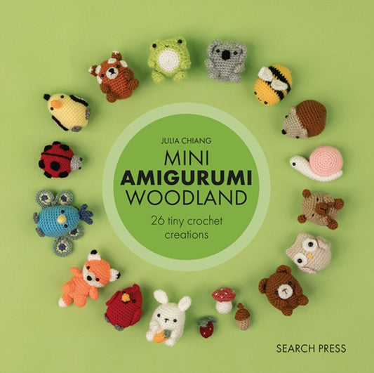 Front cover of Mini Amigurumi Woodland by Julia Chiang, hardback