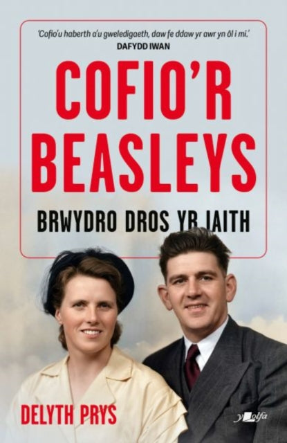 Cofio'r Beasleys - Brwydro Dros yr Iaith : Brwydro Dros yr Iaith - Delyth Prys
