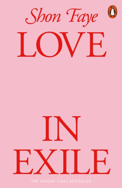 Front cover of Love in Exile by Shon Faye, paperback