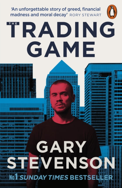 Front cover of The Trading Game by Gary Stevenson, paperback