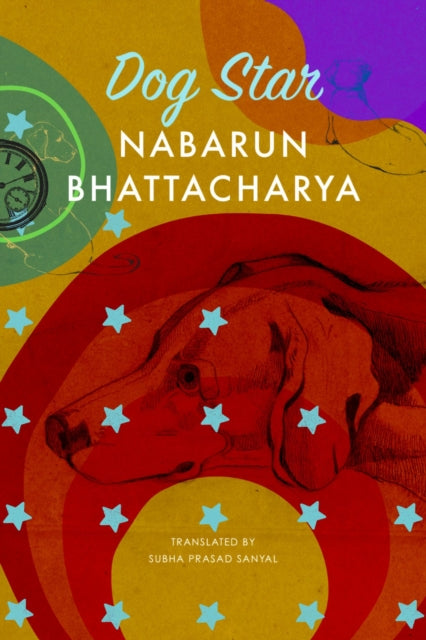 Dog Star - Nabarun Bhattacharya