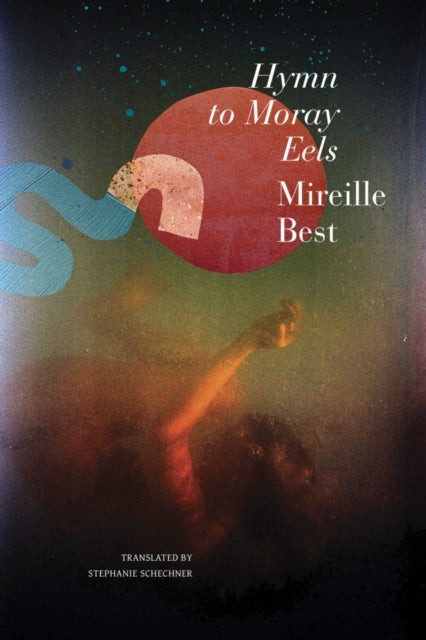Hymn to Moray Eels - Stephanie Schechner