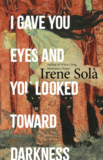 Front cover of I Gave You Eyes and You Looked Toward Darkness by Mara Faye Lethem, hardback