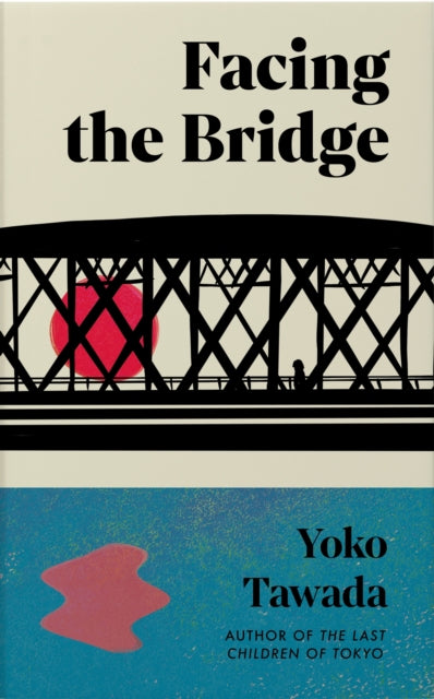 Facing the Bridge - Margaret Mitsutani