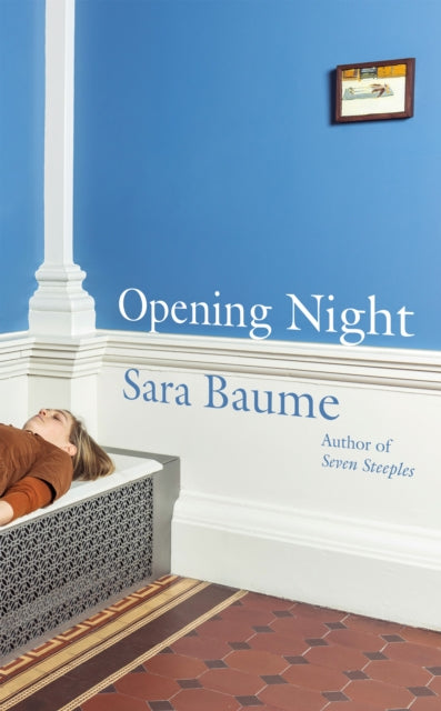 Front cover of Opening Night by Sara Baume, paperback