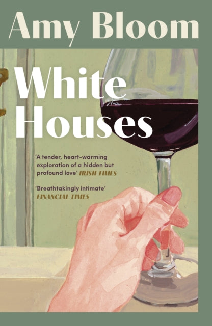 White Houses - Amy Bloom