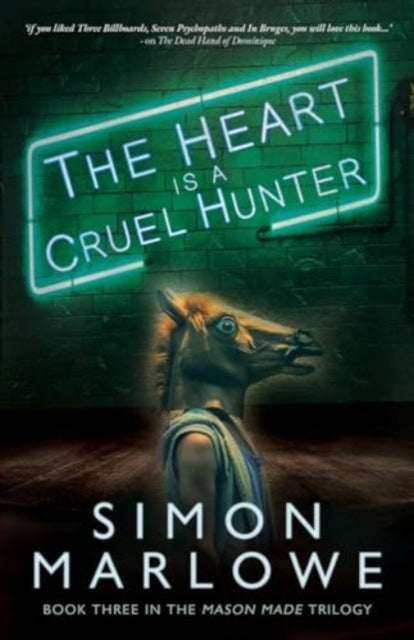 Front cover of The Heart is a Cruel Hunter by Simon Marlowe, paperback
