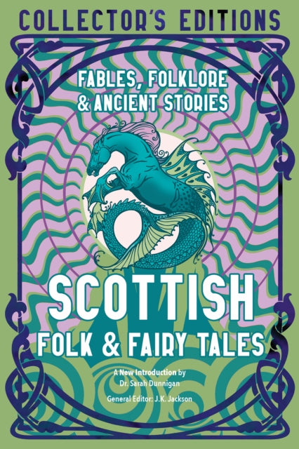 Front cover of Scottish Folk & Fairy Tales by Dr.Sarah Dunnigan, hardback