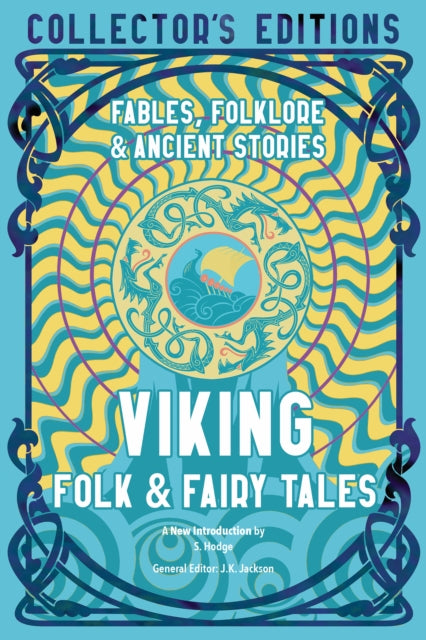Viking Folk & Fairy Tales : Fables, Folklore & Ancient Stories - S. Hodge