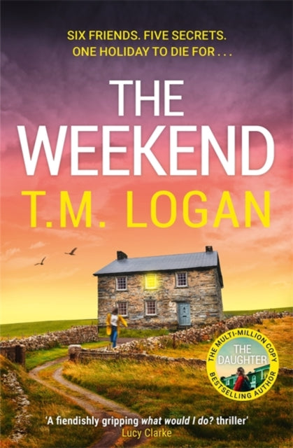 Front cover of The Weekend by T.M. Logan, hardback