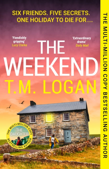 Front cover of The Weekend by T.M. Logan, paperback