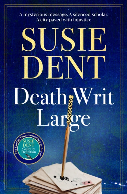 Death Writ Large : The unmissable new Oxford-based linguistic murder mystery from Sunday Times bestselling author, Susie Dent - Susie Dent