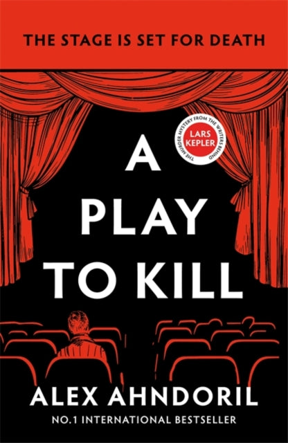 A Play to Kill : Can she find the killer before the curtains fall? - Alex Ahndoril