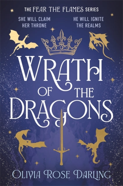 Wrath of the Dragons : The instant New York Times bestselling sequel to dragon romantasy Fear the Flames - Olivia Rose Darling