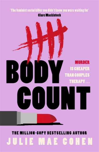 Body Count : The new revenge thriller from the bestselling author of BAD MEN - Julie Mae Cohen