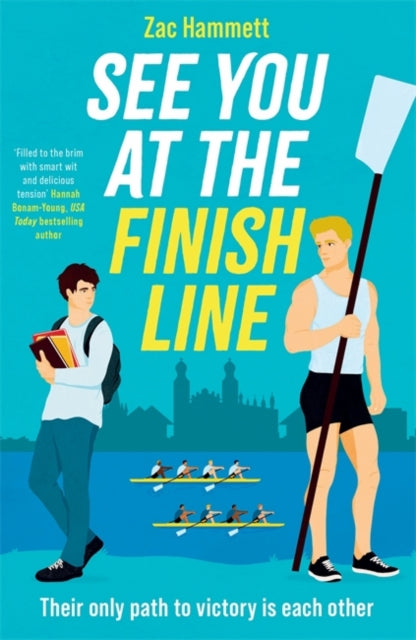 See you at the Finish Line : An enemies to lovers queer sporting romance for fans of Heated Rivalry - Zac Hammett