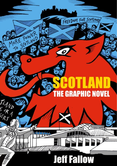 Scotland : A Graphic History - Jeff Fallow