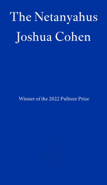 Front cover of The Netanyahus by Joshua Cohen, paperback