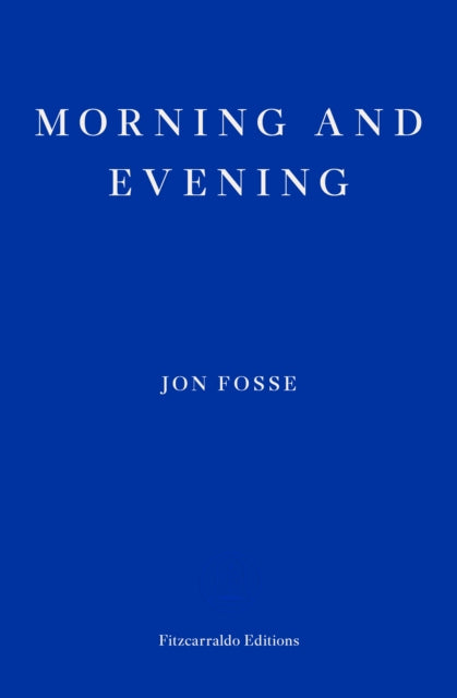 Morning and Evening - Damion Searls