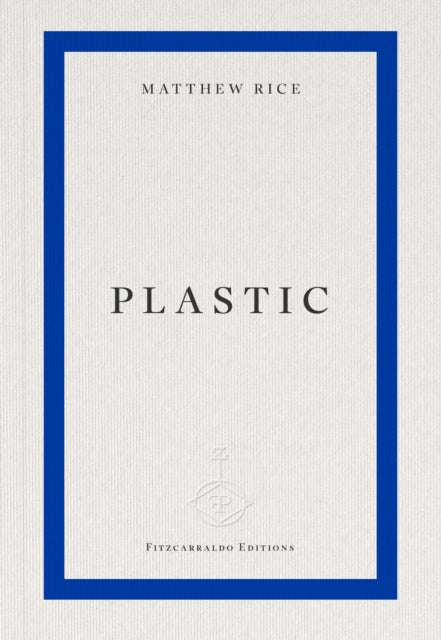 plastic - Matthew Rice