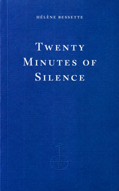 Twenty Minutes of Silence - Kathryn Scanlan