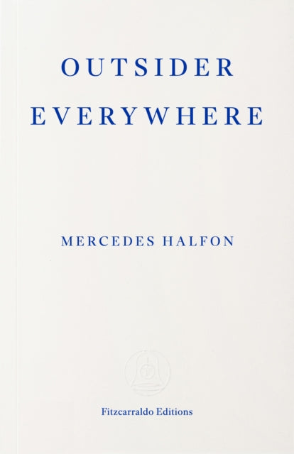 Front cover of Outsider Everywhere by Mercedes Halfon, paperback