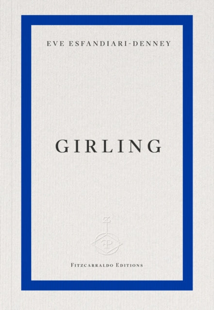Girling - Eve Esfandiari-Denney