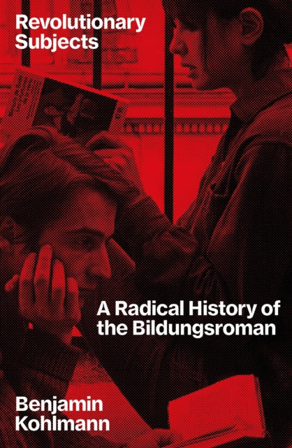 Front cover of Revolutionary Subjects by Benjamin Kohlmann, paperback