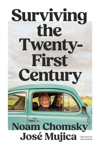 Surviving the 21st Century - Noam Chomsky