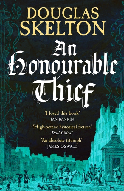 An Honourable Thief : A must-read historical crime thriller - Douglas Skelton