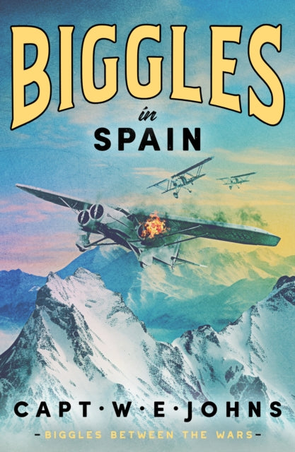 Front cover of Biggles in Spain by Captain W.E. Johns, hardback