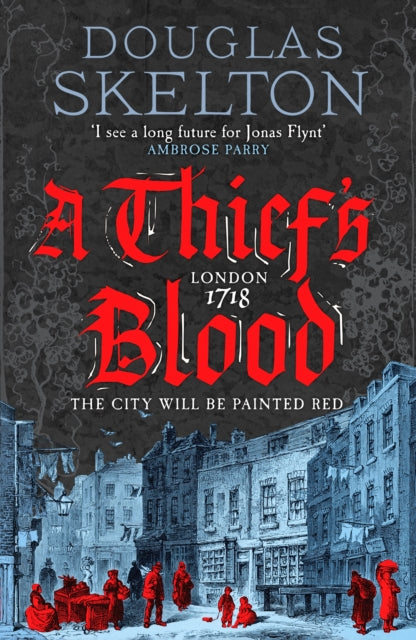 A Thief's Blood : A totally gripping historical crime thriller - Douglas Skelton