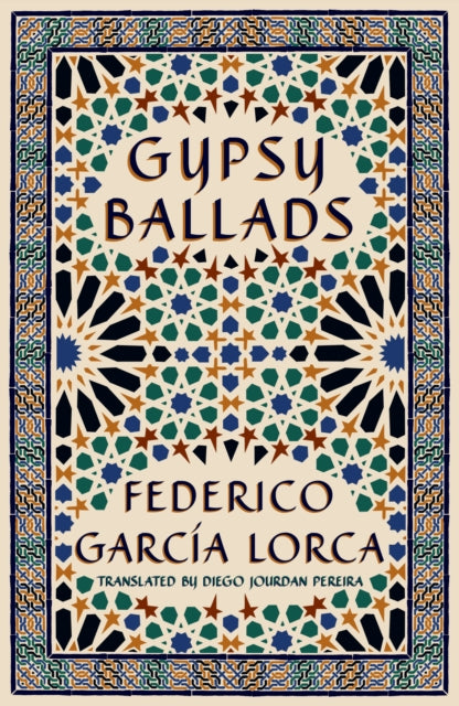 Gypsy Ballads : A New Translation of the Romancero gitano - Federico Garcia Lorca