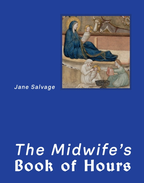 The Midwife's Book of Hours - Jane Salvage